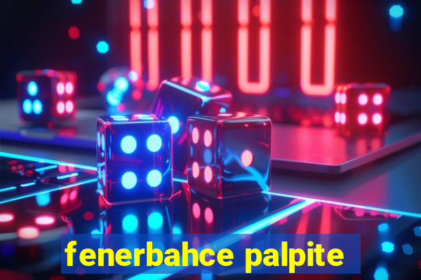 fenerbahce palpite